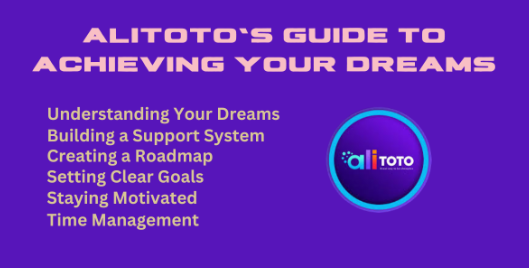 alitoto's-guide-to-achieving-your-dreams